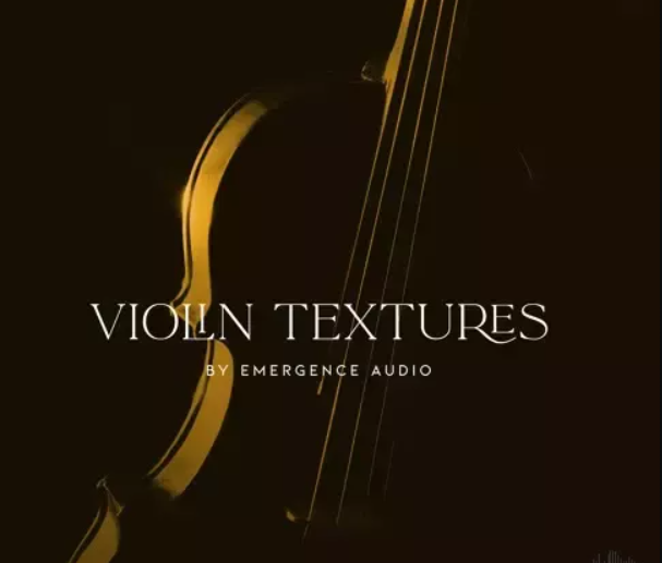 Emergence Audio Violin Textures v2.0.0 KONTAKT (Premium)