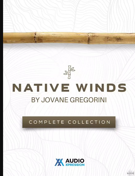AudioXpression Native Winds Complete by Jovane Gregorini KONTAKT (Premium)