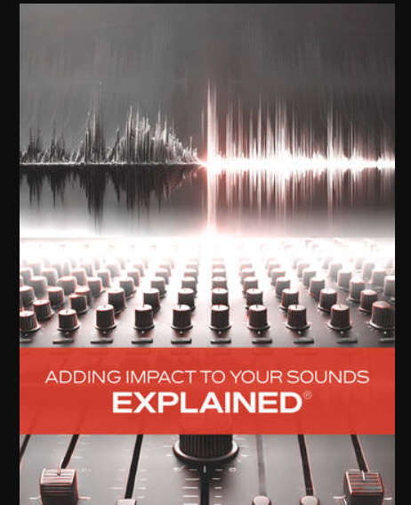 Groove3 Adding Impact to Your Sounds Explained TUTORiAL (Premium)