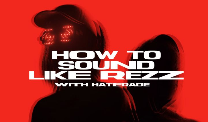 Sonic Academy How To Sound Like Rezz with Haterade TUTORiAL (Premium)