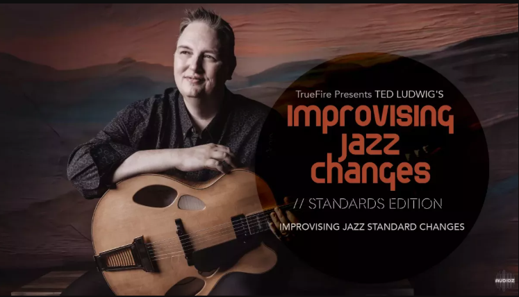 Truefire Ted Ludwig’s Improvising Jazz Changes: Standards Tutorial (Premium)