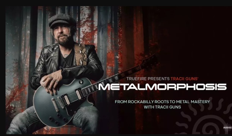 Truefire Tracii Guns’ Metalmorphosis Tutorial (Premium)