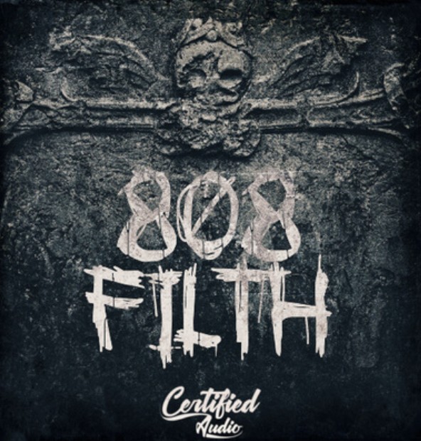 Certified Audio 808 Filth (Premium)