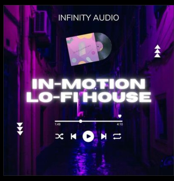 Infinity Audio In-Motion Lo-Fi House (Premium)