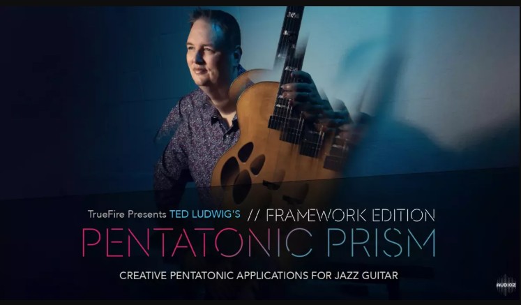 Truefire Ted Ludwig’s Pentatonic Prism: Framework Tutorial (Premium)