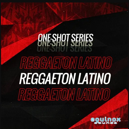 Equinox Sounds One-Shot Series: Reggaeton Latino (Premium)