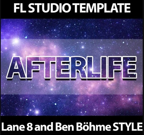 Innovation Sounds Afterlife Progressive FL Studio 20 Template Lane 8 and Ben Böhme Style (Premium)