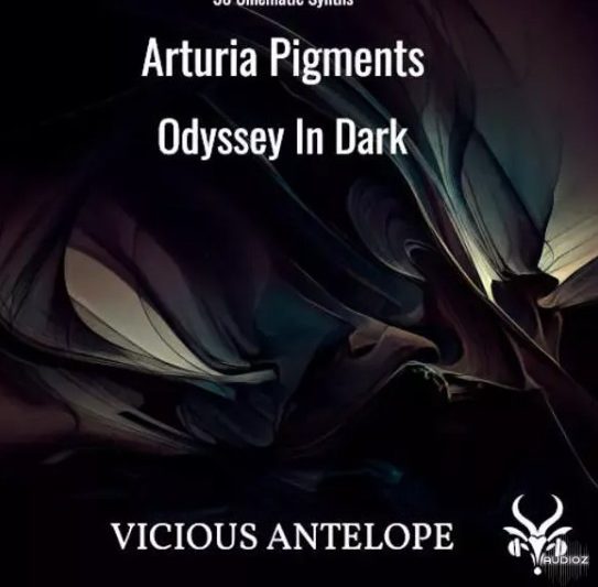 Vicious Antelope Odyssey In Dark ARTURIA PIGMENTS ANALOG LAB PRESETS (Premium)