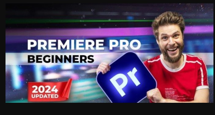 Video Editing With Adobe Premiere Pro For Beginners (2024) (Premium)