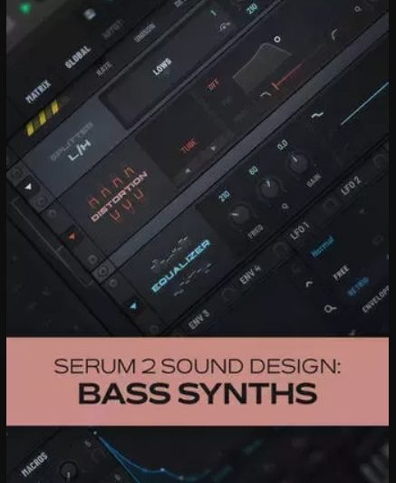 Groove3 Serum 2 Sound Design: Bass Synths FULL TUTORiAL (Premium)