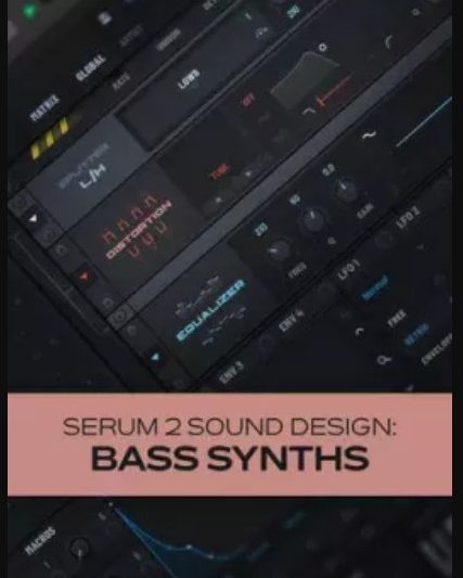 Groove3 Serum 2 Sound Design: Bass Synths TUTORiAL (Premium)