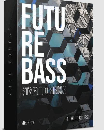 Mix Elite Future Bass and Remixes from Start to Finish Course TUTORiAL (Premium)