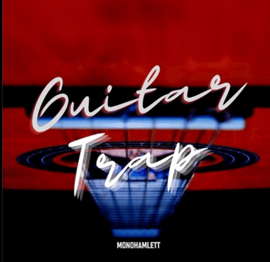 Monohamlett Guitar Trap (Premium)