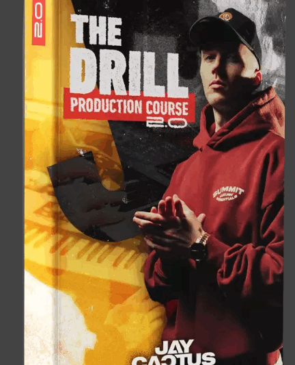 Jay Cactus The Drill Production Course 2.0 TUTORiAL (Premium)