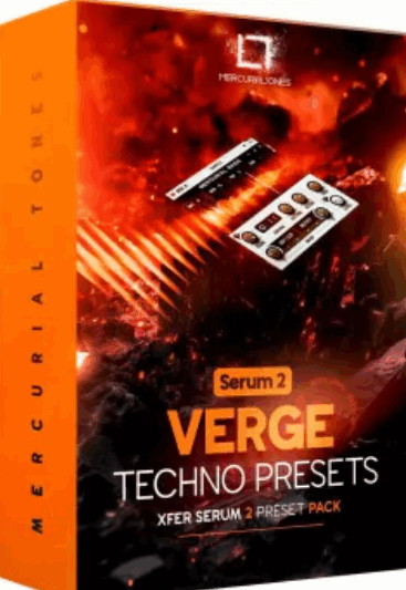 Mercurial Tones Verge v7 Xfer Serum 2 Techno Presets (Premium)