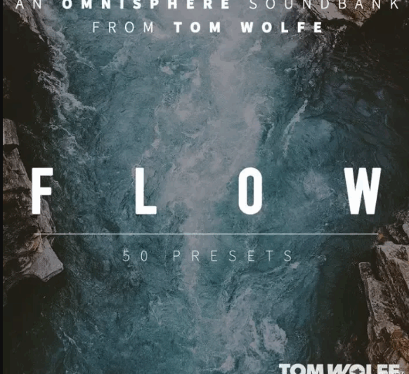 Tom Wolfe Flow for Omnisphere Binaural Edition Omnisphere Patches (premium)