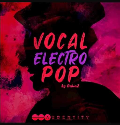Audentity Records Vocal Electro Pop (Full Release) (Premium)
