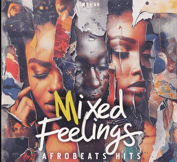 Mykah Mixed Feelings Afrobeats Hits (Premium)