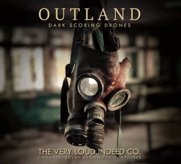 The Very Loud Indeed Co. OUTLAND: Dark Scoring Drones KONTAKT (Premium)