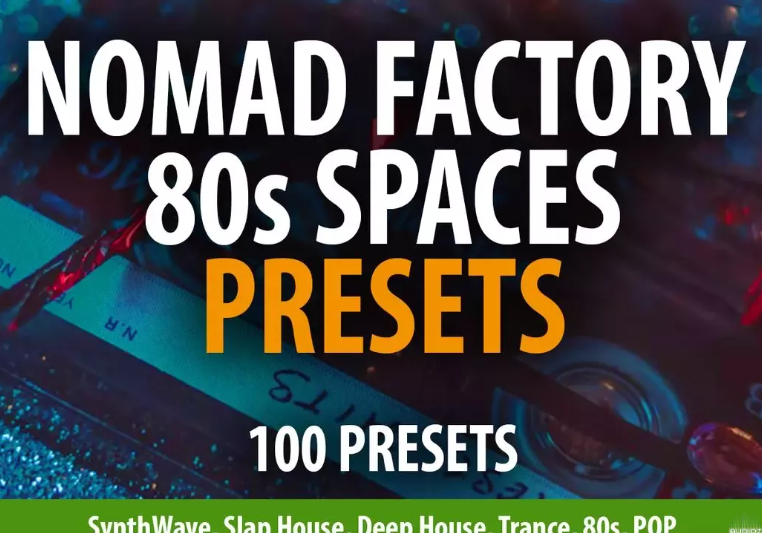 Andi Vax Nomad Factory 80s Spaces Reverb – 100 Presets NOMAD FACTORY 80s SPACES PRESETS (Premium)