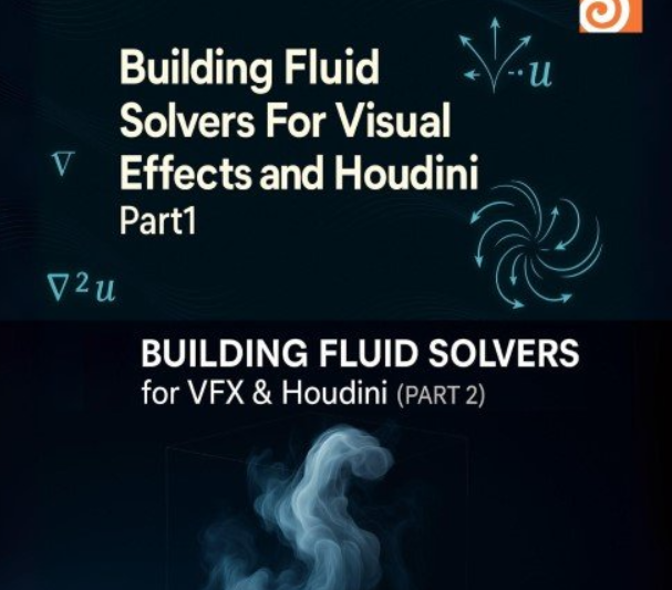 CGCircuit – Building Fluid Solvers for VFX and Houdini – Part 1&2 (Premium)