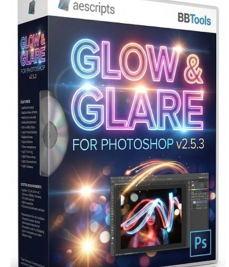Aescripts – BBTools Glow & Glare for Photoshop v2.5.3 (Premium)