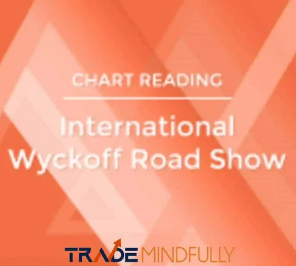 Trade Mindfully – Dr. Gary Dayton – Wyckoff Roadshow (Premium)
