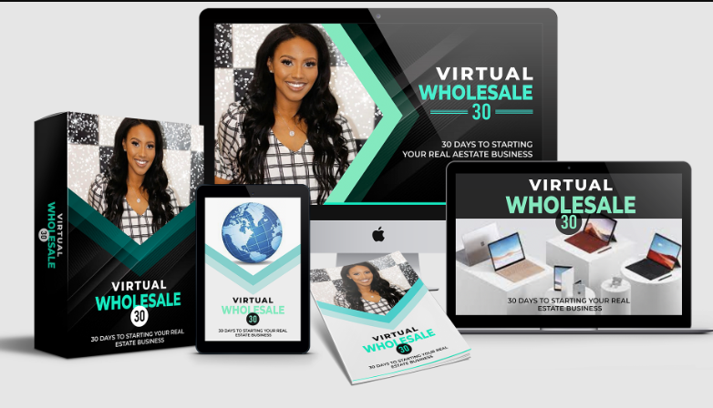 Virtual Wholesale 30 – 6+ Figures Flipping Houses From The Comfort Of Home (Premium)