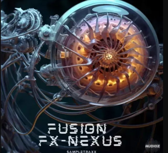 SampleTraxx Fusion FX-Nexus KONTAKT (Premium)