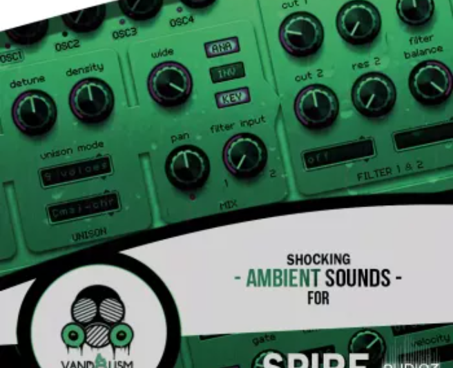 Vandalism Shocking Ambient Sounds For Spire Spire Presets MiDi (Premium)